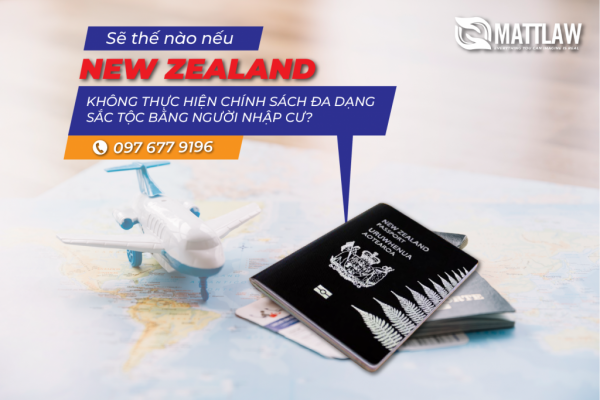 Sẽ thế nào nếu New Zealand không thực hiện chính sách đa dạng sắc tộc bằng người nhập cư?