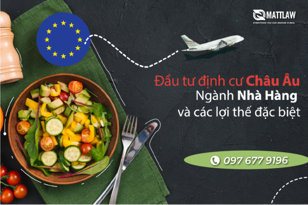 Đầu tư định cư Châu Âu ngành nhà hàng và các lợi thế đặc biệt