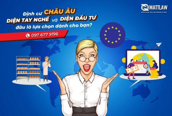 Định cư Châu Âu diện tay nghề và đầu tư định cư Châu Âu: Đâu là lựa chọn dành cho bạn