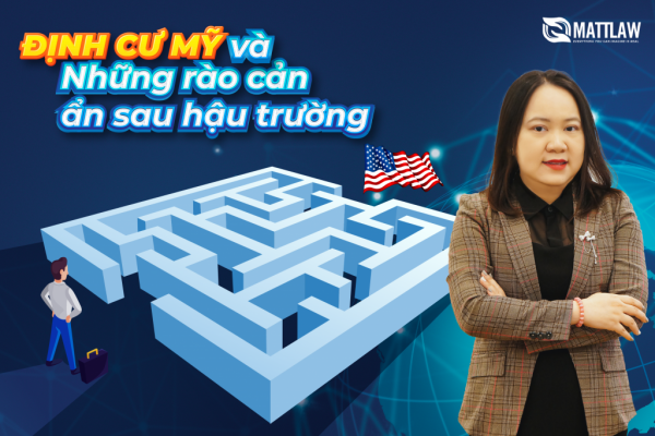Định cư Mỹ và những rào cản ẩn sau hậu trường