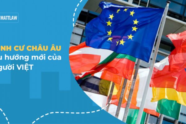 Định cư Châu Âu – Xu hướng mới của người Việt