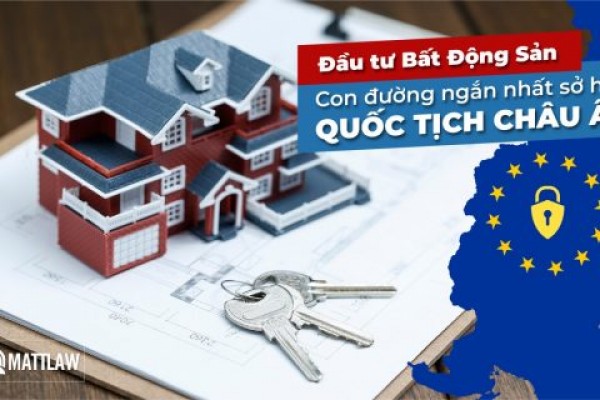 Đầu tư bất động sản Bồ Đào Nha và Malta là lựa chọn ưu tiên để sở hữu quốc tịch Châu Âu