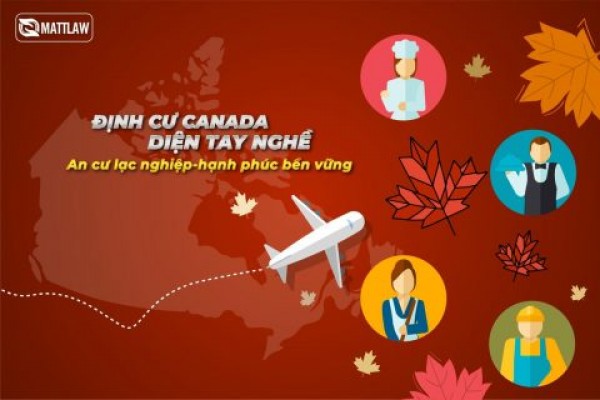 Định cư Canada diện tay nghề: An cư lạc nghiệp – Hạnh phúc bền vững