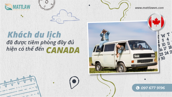 Khách du lịch đã được tiêm phòng đầy đủ hiện có thể đến Canada