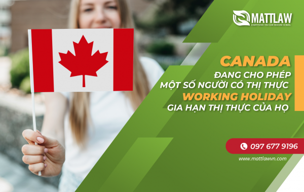 Canada đang cho phép một số người có Thị thực Working Holiday gia hạn thị thực của họ