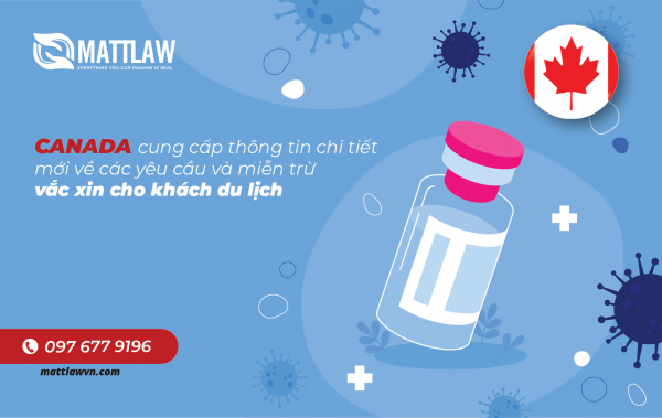 Canada cung cấp thông tin chi tiết mới về các yêu cầu và miễn trừ vắc xin cho khách du lịch