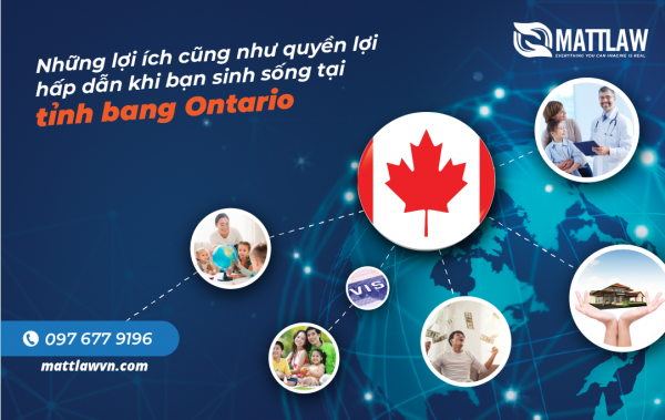 Những lợi ích cũng như quyền lợi hấp dẫn khi bạn sinh sống tại tỉnh bang Ontario