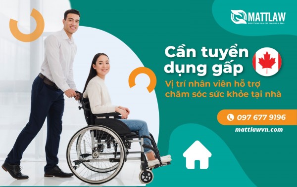 Canada Cần tuyển dụng gấp : Vị trí nhân viên hỗ trợ chăm sóc sức khỏe tại nhà