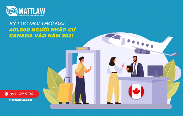 Kỷ lục mọi thời đại với 401.000 người nhập cư Canada vào năm 2021