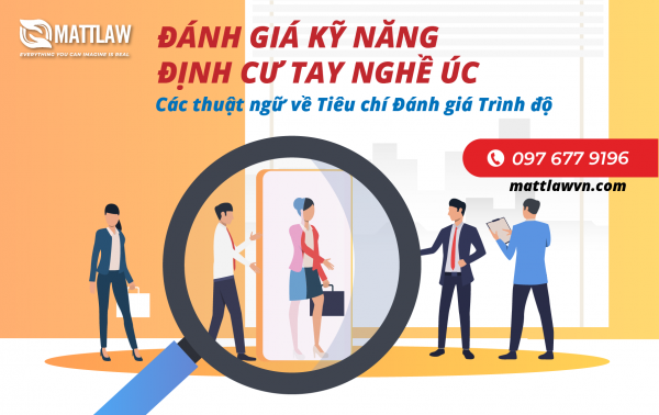 Đánh giá kỹ năng định cư tay nghề Úc: Các thuật ngữ về Tiêu chí Đánh giá Trình độ