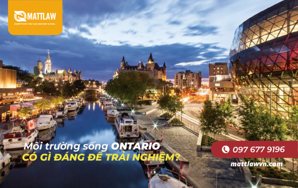Môi trường sống Ontario có gì đáng để trải nghiệm?