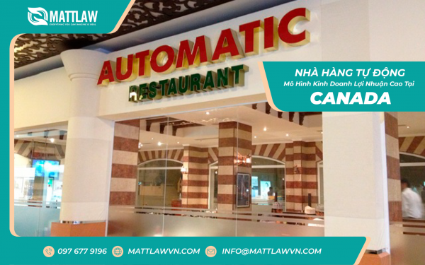 Nhà Hàng Tự Động - Mô Hình Kinh Doanh Lợi Nhuận Cao Tại Canada