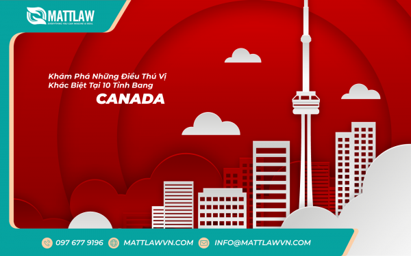 Khám Phá Những Điều Thú Vị Khác Biệt Tại 10 Tỉnh Bang Canada