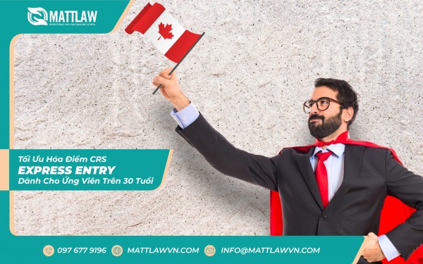 Tối Ưu Hóa Điểm CRS Express Entry Dành Cho Ứng Viên Trên 30 Tuổi