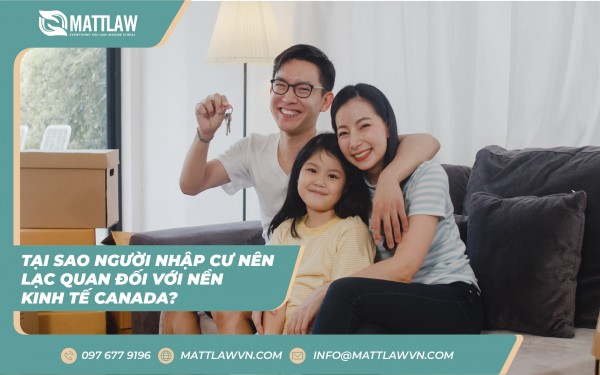 Tại Sao Người Nhập Cư Nên Lạc Quan Đối Với Nền Kinh Tế Canada?