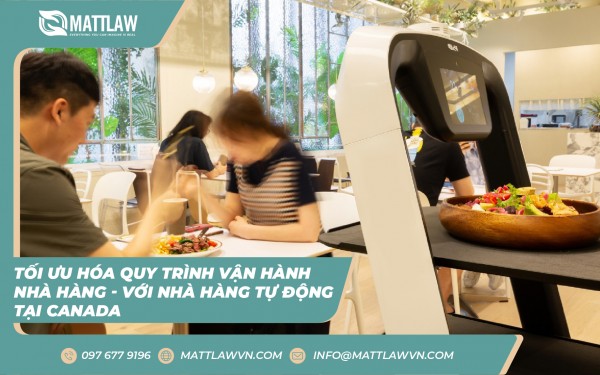 Tối Ưu Hóa Quy Trình Vận Hành Nhà Hàng - Với Nhà Hàng Tự Động Tại Canada