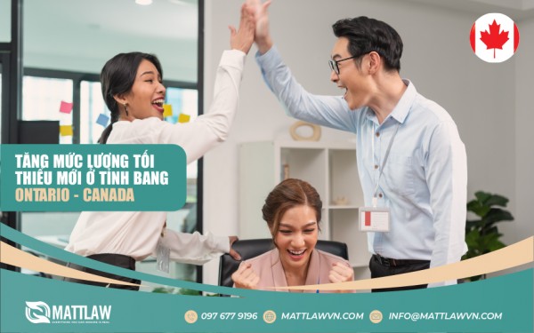 Tăng Mức Lương Tối Thiểu Mới Ở Tỉnh Bang Ontario - Canada
