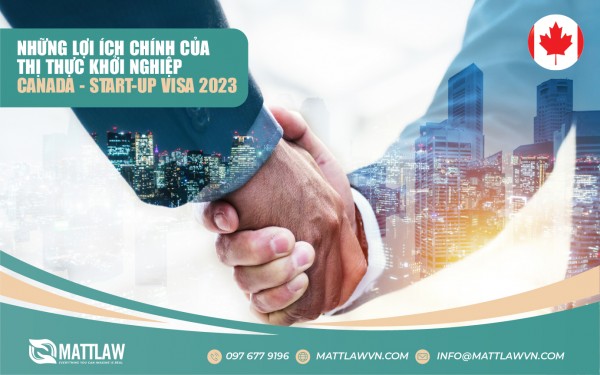 Những Lợi Ích Chính Của Thị Thực Khởi Nghiệp Canada - Start-up Visa 2023