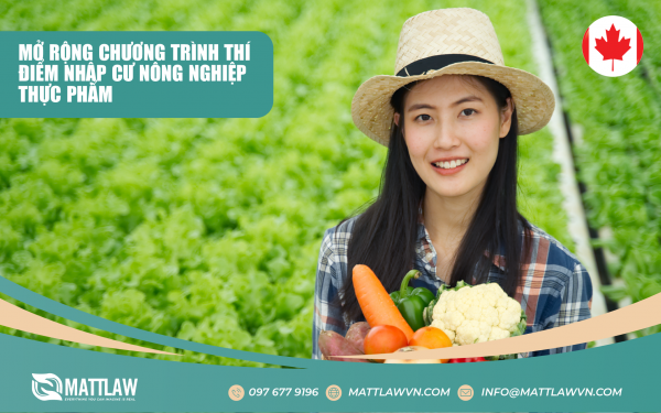 Mở Rộng Chương Trình Thí Điểm Nhập Cư Nông Nghiệp Thực Phẩm