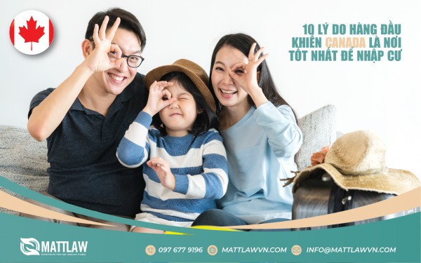 10 Lý Do Hàng Đầu Khiến Canada Là Nơi Tốt Nhất Để Nhập Cư